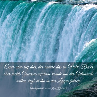 Picture 03 - Apostelgeschichte 21:34 LUTH1912 - Einer aber rief dies, der andere das im Volk. Da - Bible Verse Picture