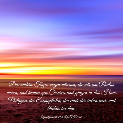 Picture 03 - Apostelgeschichte 21:8 LUTH1912 - Des andern Tages zogen wir aus, die wir um Paulus - Bible Verse Picture