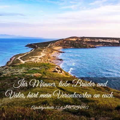 Picture 03 - Apostelgeschichte 22:1 LUTH1912 - Ihr Männer, liebe Brüder und Väter, hört mein - Bible Verse Picture