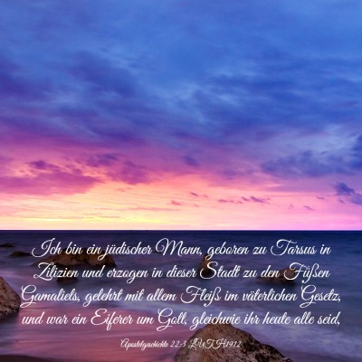 Picture 03 - Apostelgeschichte 22:3 LUTH1912 - Ich bin ein jüdischer Mann, geboren zu Tarsus in - Bible Verse Picture