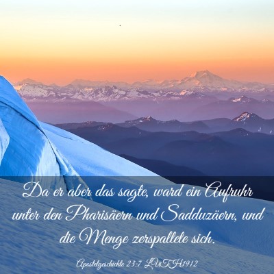 Picture 03 - Apostelgeschichte 23:7 LUTH1912 - Da er aber das sagte, ward ein Aufruhr unter den - Bible Verse Picture