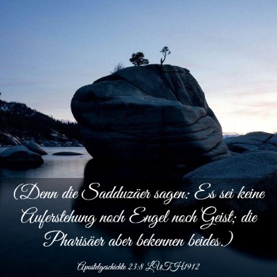 Picture 03 - Apostelgeschichte 23:8 LUTH1912 - (Denn die Sadduzäer sagen: Es sei keine - Bible Verse Picture