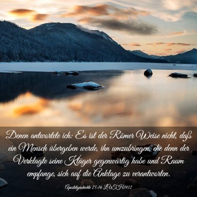 Picture 03 - Apostelgeschichte 25:16 LUTH1912 - Denen antwortete ich: Es ist der Römer Weise - Bible Verse Picture
