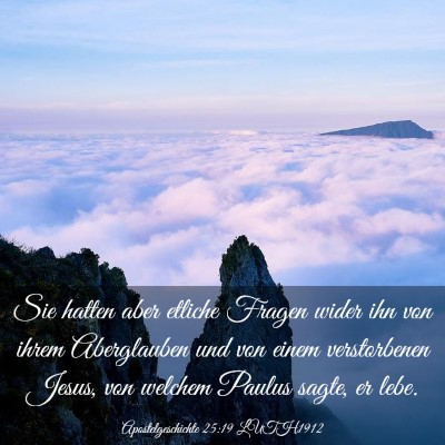 Picture 03 - Apostelgeschichte 25:19 LUTH1912 - Sie hatten aber etliche Fragen wider ihn von - Bible Verse Picture