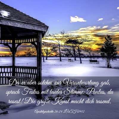 Picture 03 - Apostelgeschichte 26:24 LUTH1912 - Da er aber solches zur Verantwortung gab, sprach - Bible Verse Picture