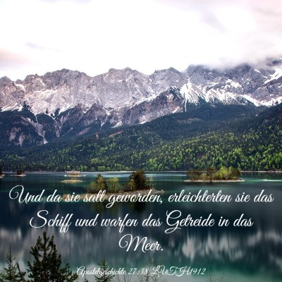 Picture 03 - Apostelgeschichte 27:38 LUTH1912 - Und da sie satt geworden, erleichterten sie das - Bible Verse Picture
