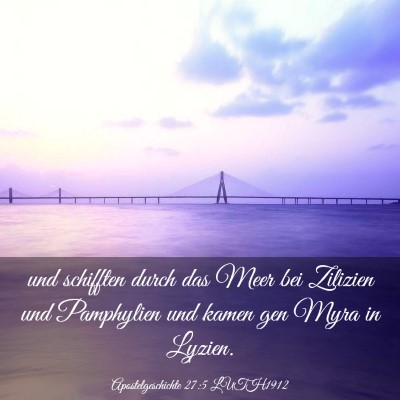 Picture 03 - Apostelgeschichte 27:5 LUTH1912 - und schifften durch das Meer bei Zilizien und - Bible Verse Picture
