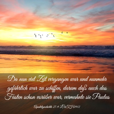 Picture 03 - Apostelgeschichte 27:9 LUTH1912 - Da nun viel Zeit vergangen war und nunmehr - Bible Verse Picture