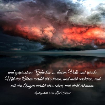 Picture 03 - Apostelgeschichte 28:26 LUTH1912 - und gesprochen: “Gehe hin zu diesem Volk und - Bible Verse Picture