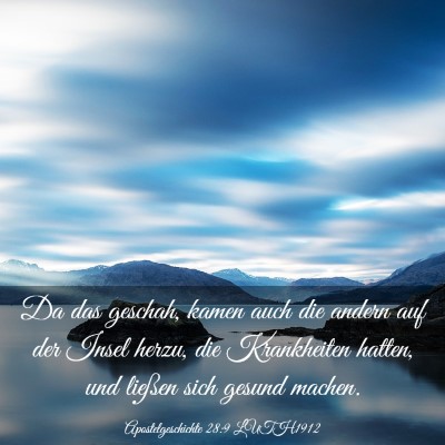 Picture 03 - Apostelgeschichte 28:9 LUTH1912 - Da das geschah, kamen auch die andern auf der - Bible Verse Picture