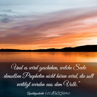 Picture 03 - Apostelgeschichte 3:23 LUTH1912 - Und es wird geschehen, welche Seele denselben - Bible Verse Picture
