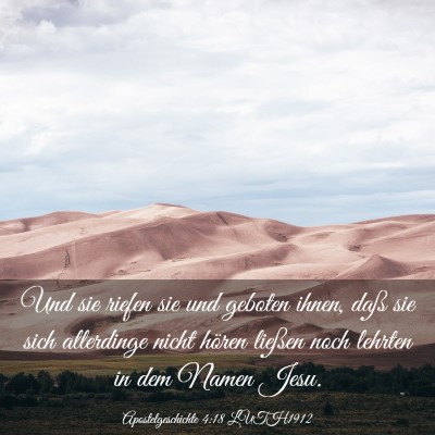 Picture 03 - Apostelgeschichte 4:18 LUTH1912 - Und sie riefen sie und geboten ihnen, daß sie - Bible Verse Picture