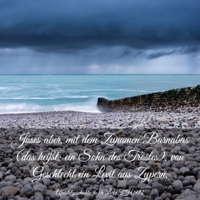 Picture 03 - Apostelgeschichte 4:36 LUTH1912 - Joses aber, mit dem Zunamen Barnabas (das heißt: - Bible Verse Picture