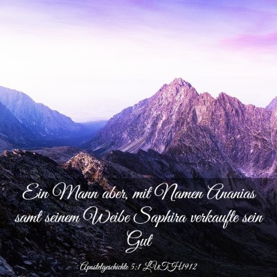 Picture 03 - Apostelgeschichte 5:1 LUTH1912 - Ein Mann aber, mit Namen Ananias samt seinem - Bible Verse Picture