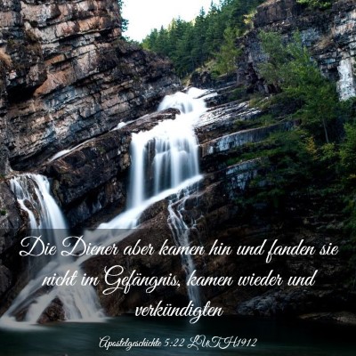 Picture 03 - Apostelgeschichte 5:22 LUTH1912 - Die Diener aber kamen hin und fanden sie nicht im - Bible Verse Picture