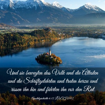 Picture 03 - Apostelgeschichte 6:12 LUTH1912 - Und sie bewegten das Volk und die Ältesten und - Bible Verse Picture