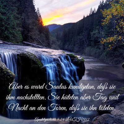 Picture 03 - Apostelgeschichte 9:24 LUTH1912 - Aber es ward Saulus kundgetan, daß sie ihm - Bible Verse Picture