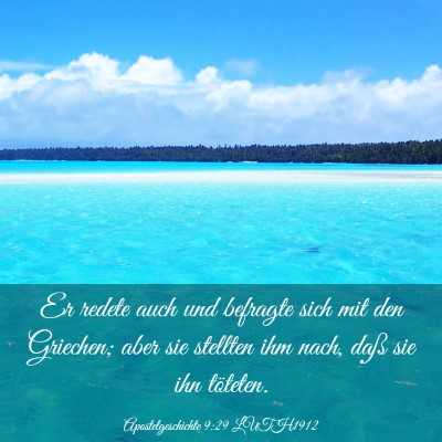 Picture 03 - Apostelgeschichte 9:29 LUTH1912 - Er redete auch und befragte sich mit den - Bible Verse Picture