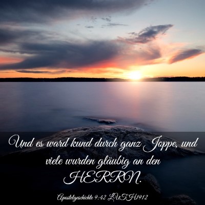 Picture 03 - Apostelgeschichte 9:42 LUTH1912 - Und es ward kund durch ganz Joppe, und viele - Bible Verse Picture