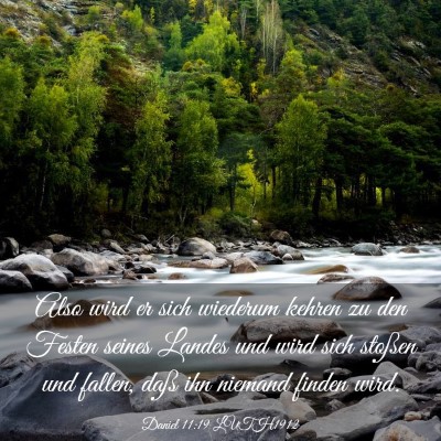 Picture 03 - Daniel 11:19 LUTH1912 - Also wird er sich wiederum kehren zu den Festen - Bible Verse Picture