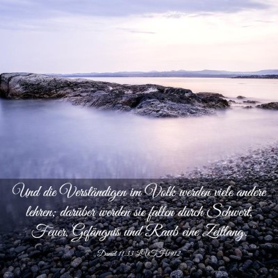 Picture 03 - Daniel 11:33 LUTH1912 - Und die Verständigen im Volk werden viele andere - Bible Verse Picture