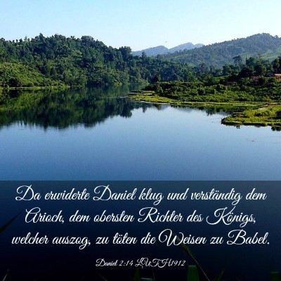 Picture 03 - Daniel 2:14 LUTH1912 - Da erwiderte Daniel klug und verständig dem - Bible Verse Picture