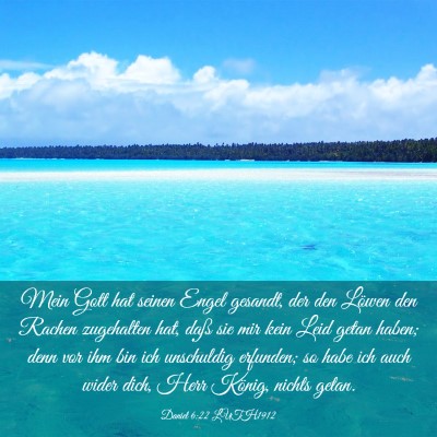 Picture 03 - Daniel 6:22 LUTH1912 - Mein Gott hat seinen Engel gesandt, der den - Bible Verse Picture