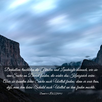Picture 03 - Daniel 6:4 LUTH1912 - Derhalben trachteten die Fürsten und Landvögte - Bible Verse Picture
