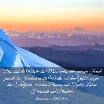 Picture 03 - Deuteronomium 1:1 LUTH1912 - Das sind die Worte die Mose redete zum ganzen - Bible Verse Picture