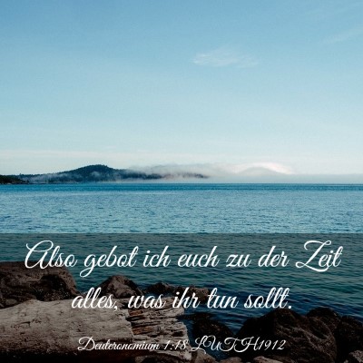 Picture 03 - Deuteronomium 1:18 LUTH1912 - Also gebot ich euch zu der Zeit alles, was ihr - Bible Verse Picture