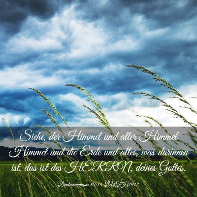 Picture 03 - Deuteronomium 10:14 LUTH1912 - Siehe, der Himmel und aller Himmel Himmel und die - Bible Verse Picture