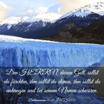 Picture 03 - Deuteronomium 10:20 LUTH1912 - Den HERRN, deinen Gott, sollst du fürchten, ihm - Bible Verse Picture