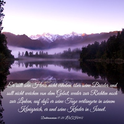 Picture 03 - Deuteronomium 17:20 LUTH1912 - Er soll sein Herz nicht erheben über seine - Bible Verse Picture