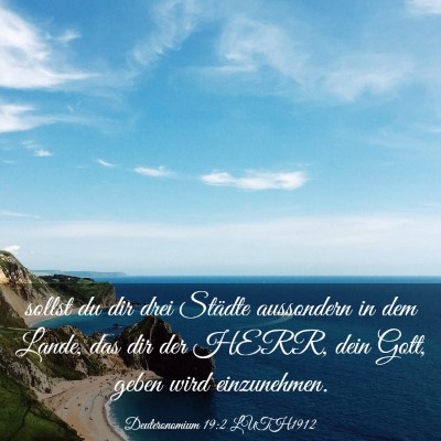 Picture 03 - Deuteronomium 19:2 LUTH1912 - sollst du dir drei Städte aussondern in dem - Bible Verse Picture