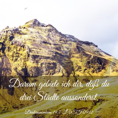 Picture 03 - Deuteronomium 19:7 LUTH1912 - Darum gebiete ich dir, daß du drei Städte - Bible Verse Picture