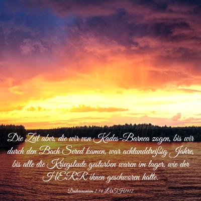 Picture 03 - Deuteronomium 2:14 LUTH1912 - Die Zeit aber, die wir von Kades-Barnea zogen, - Bible Verse Picture