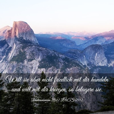 Picture 03 - Deuteronomium 20:12 LUTH1912 - Will sie aber nicht friedlich mit dir handeln und - Bible Verse Picture