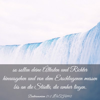 Picture 03 - Deuteronomium 21:2 LUTH1912 - so sollen deine Ältesten und Richter hinausgehen - Bible Verse Picture