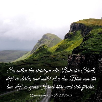 Picture 03 - Deuteronomium 21:21 LUTH1912 - So sollen ihn steinigen alle Leute der Stadt, - Bible Verse Picture