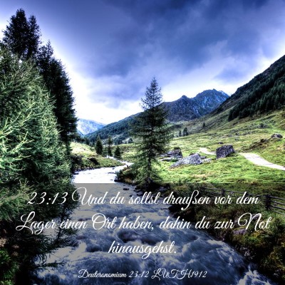 Picture 03 - Deuteronomium 23:12 LUTH1912 - 23:13 Und du sollst draußen vor dem Lager einen - Bible Verse Picture