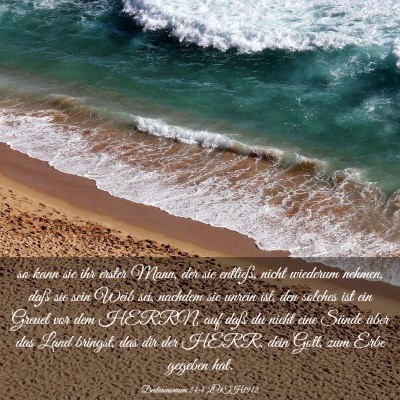 Picture 03 - Deuteronomium 24:4 LUTH1912 - so kann sie ihr erster Mann, der sie entließ, - Bible Verse Picture