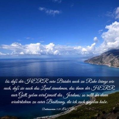 Picture 03 - Deuteronomium 3:20 LUTH1912 - bis daß der HERR eure Brüder auch zu Ruhe - Bible Verse Picture