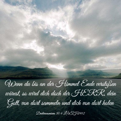 Picture 03 - Deuteronomium 30:4 LUTH1912 - Wenn du bis an der Himmel Ende verstoßen - Bible Verse Picture