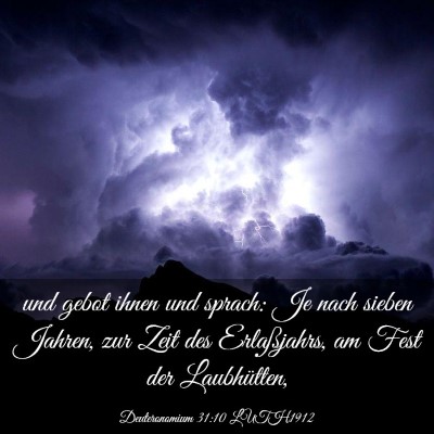 Picture 03 - Deuteronomium 31:10 LUTH1912 - und gebot ihnen und sprach: Je nach sieben - Bible Verse Picture