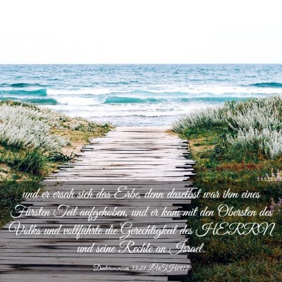 Picture 03 - Deuteronomium 33:21 LUTH1912 - und er ersah sich das Erbe, denn daselbst war ihm - Bible Verse Picture