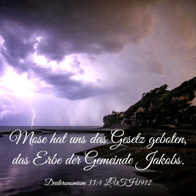Picture 03 - Deuteronomium 33:4 LUTH1912 - Mose hat uns das Gesetz geboten, das Erbe der - Bible Verse Picture