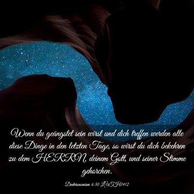 Picture 03 - Deuteronomium 4:30 LUTH1912 - Wenn du geängstet sein wirst und dich treffen - Bible Verse Picture