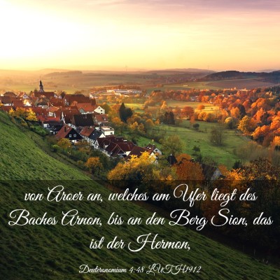 Picture 03 - Deuteronomium 4:48 LUTH1912 - von Aroer an, welches am Ufer liegt des Baches - Bible Verse Picture
