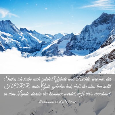 Picture 03 - Deuteronomium 4:5 LUTH1912 - Siehe, ich habe euch gelehrt Gebote und Rechte, - Bible Verse Picture