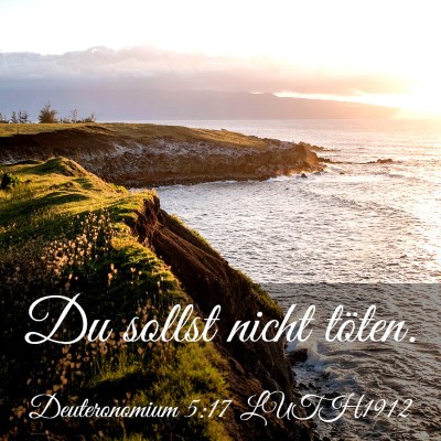 Picture 03 - Deuteronomium 5:17 LUTH1912 - Du sollst nicht - Bible Verse Picture